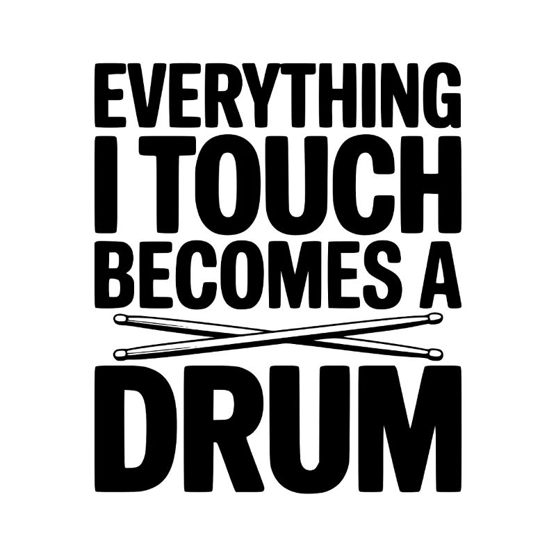 Alles, was ich berühre, wird zu einer Trommel