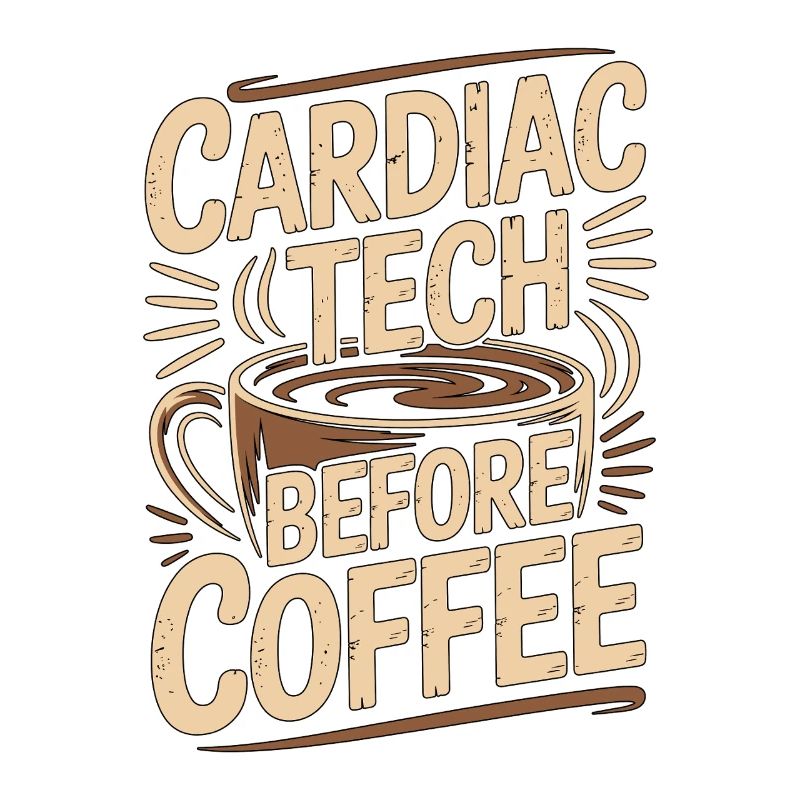 Cardiac Tech Before Coffee Echo Tech Coffee Lover