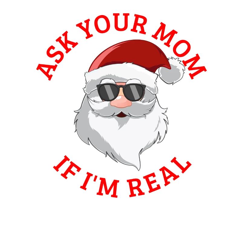 Frag deine Mutter, ob ich der echte Weihnachtsmann
