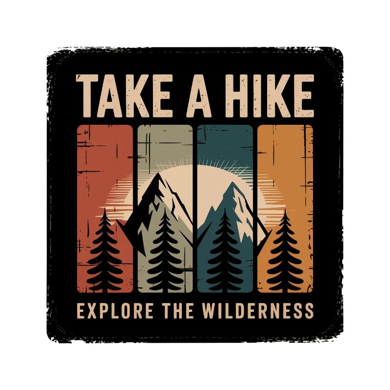 Take A Hike Explore The Wilderness