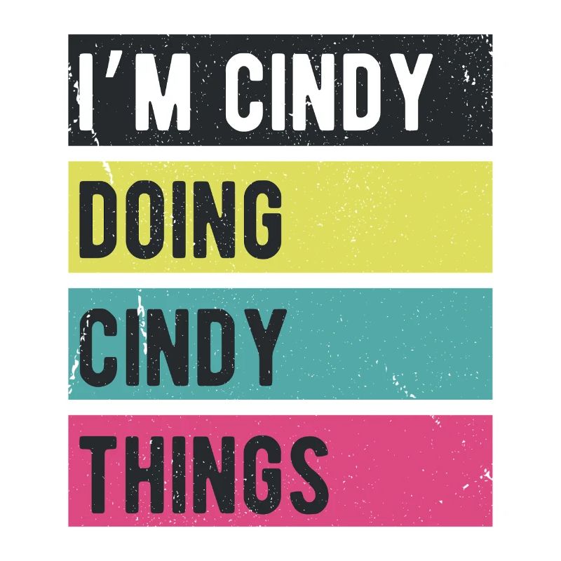Ich bin Cindy Mache Cindy Dinge Retrofarben