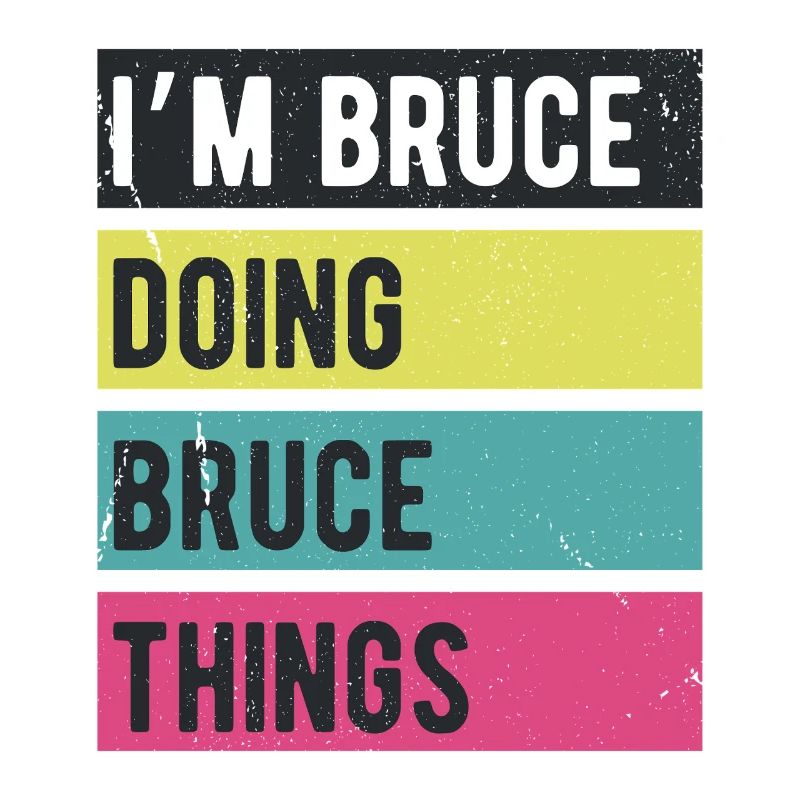 I’m Bruce Doing Bruce Things Retro Colors
