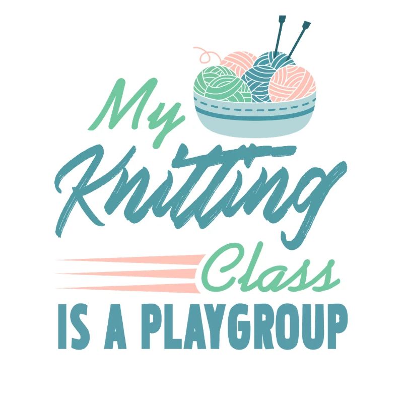My Knitting Class Is a Playgroup Funny Yarn
