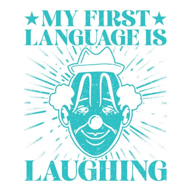First Language Laughing Circus Performer Gift Idea