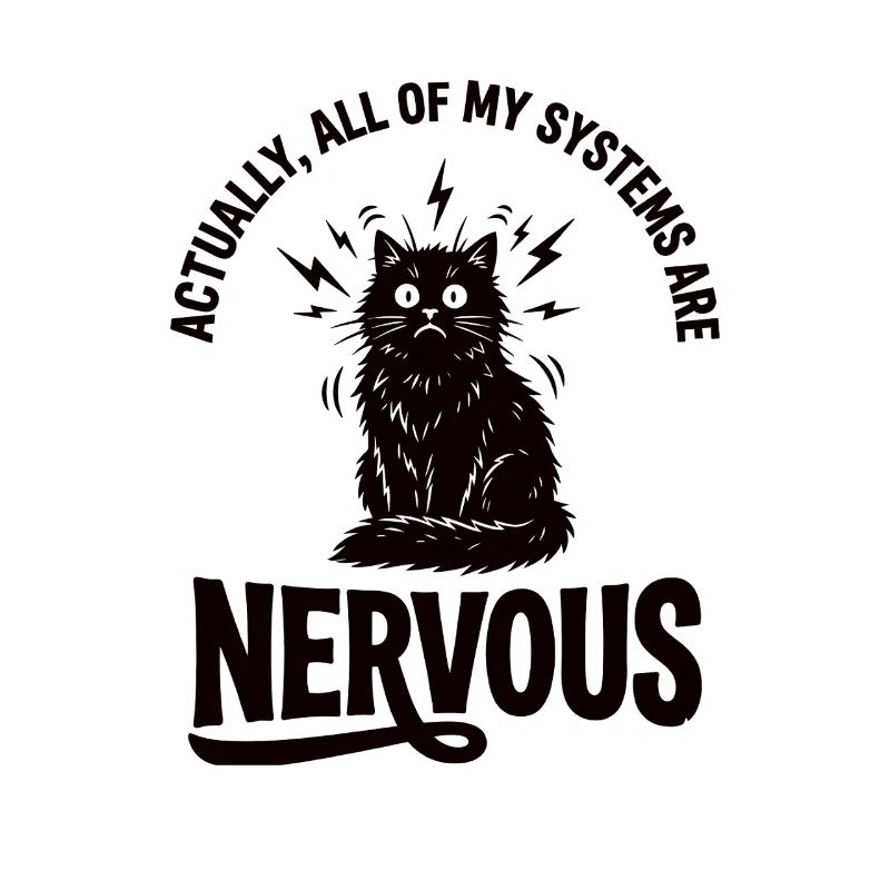 Echte Ironie Katze Nervensystem Statement