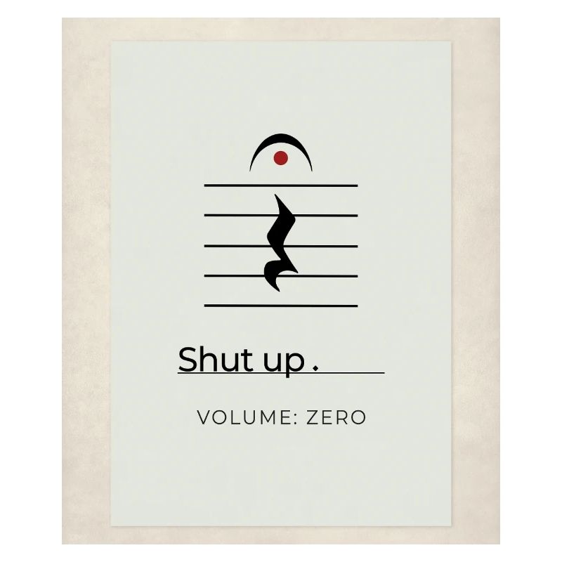 Shut up – Volume Zero Minimal Design