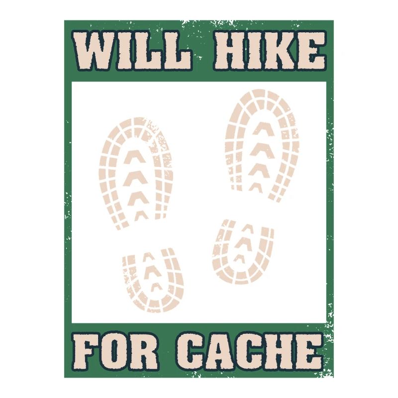 Will Hike For Cache Geocaching Graphic