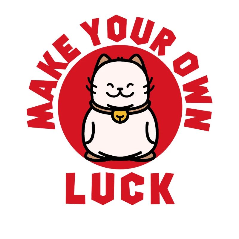 Make Your Own Luck Maneki Neko