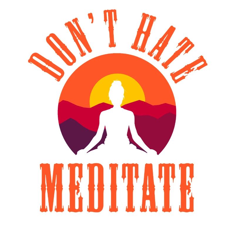 Don’t Hate Mediate Sunset Yoga Design