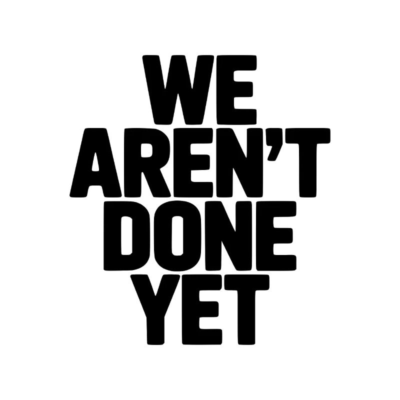 Nous n’avons pas fini