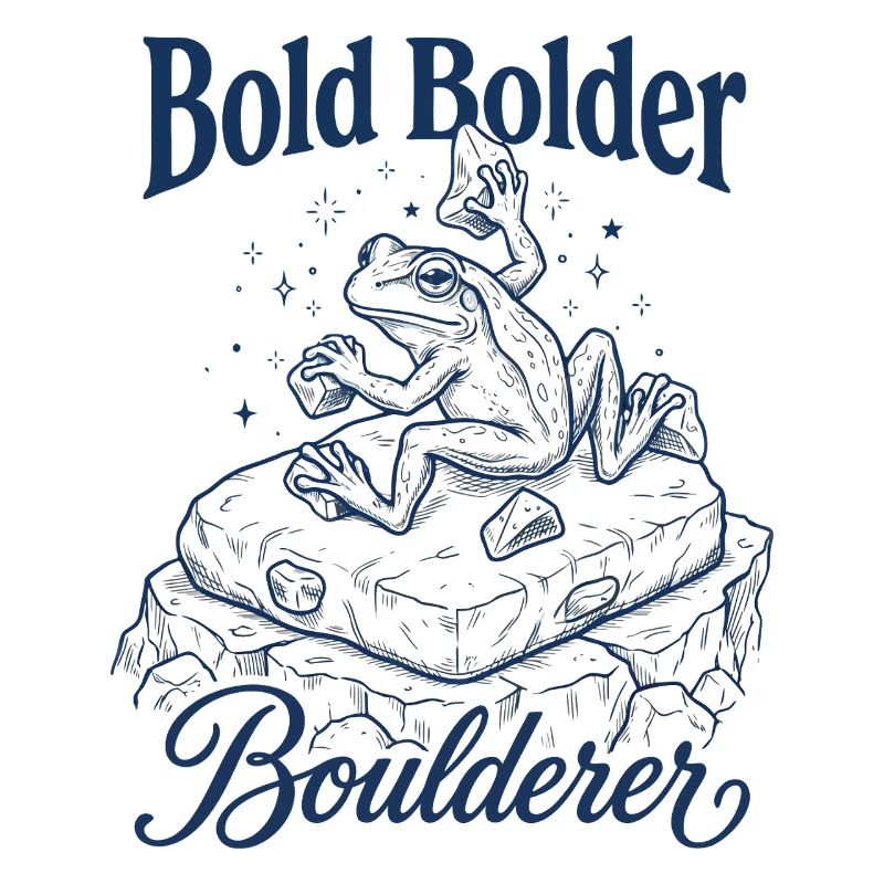 Bouldern Bold Bolder Boulderer