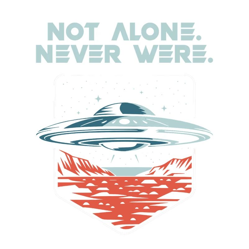 Pas seul. Jamais arrivé. Alien OVNI Présent
