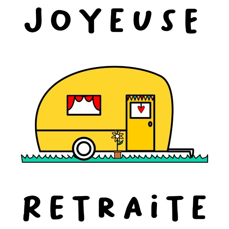JOYEUSE RETRAITE. RETRAITEE. BONNE RETRAITE