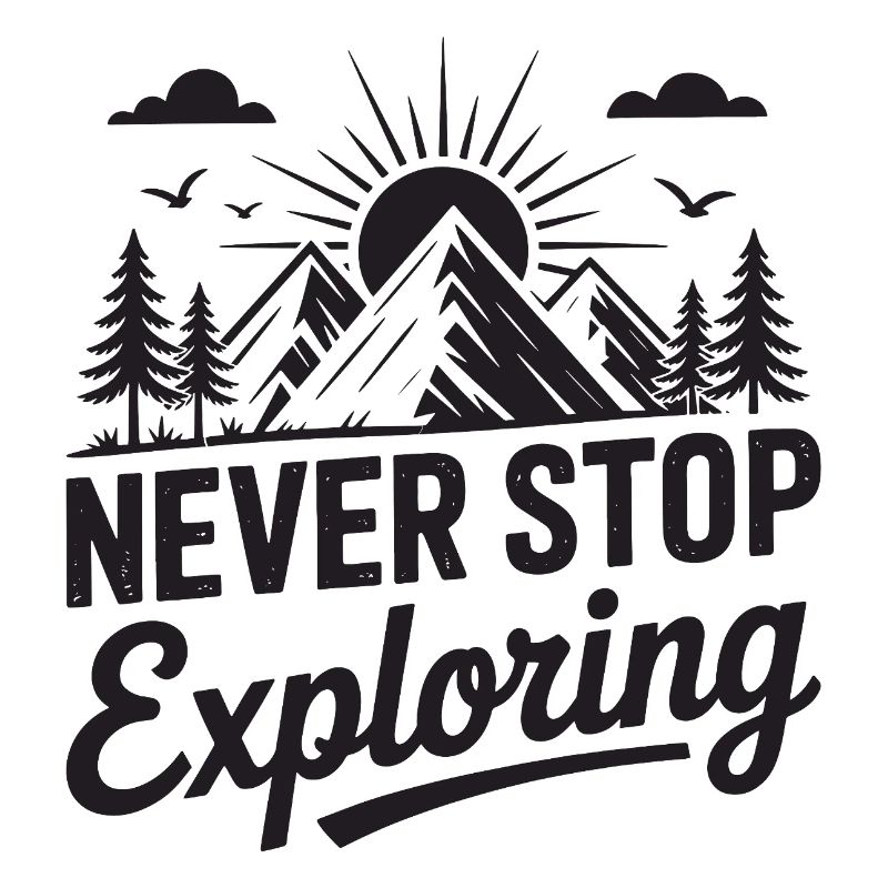 Mountains - Never Stop Exploring