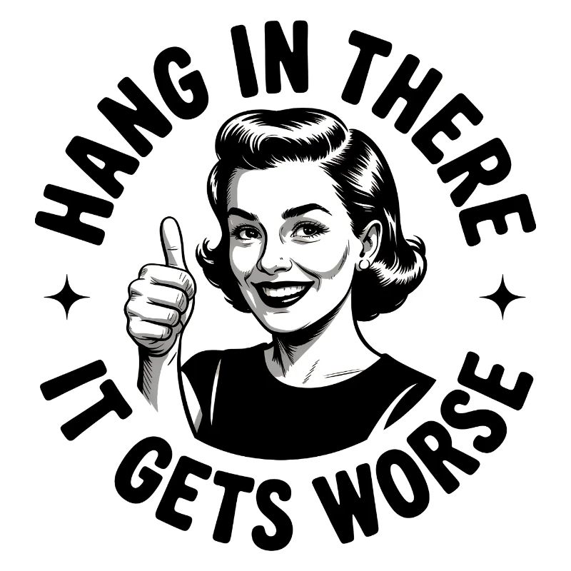 Bleib dran, es wird schlimmer