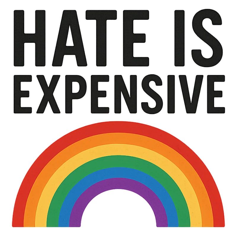 Hate Is Expensive Rainbow