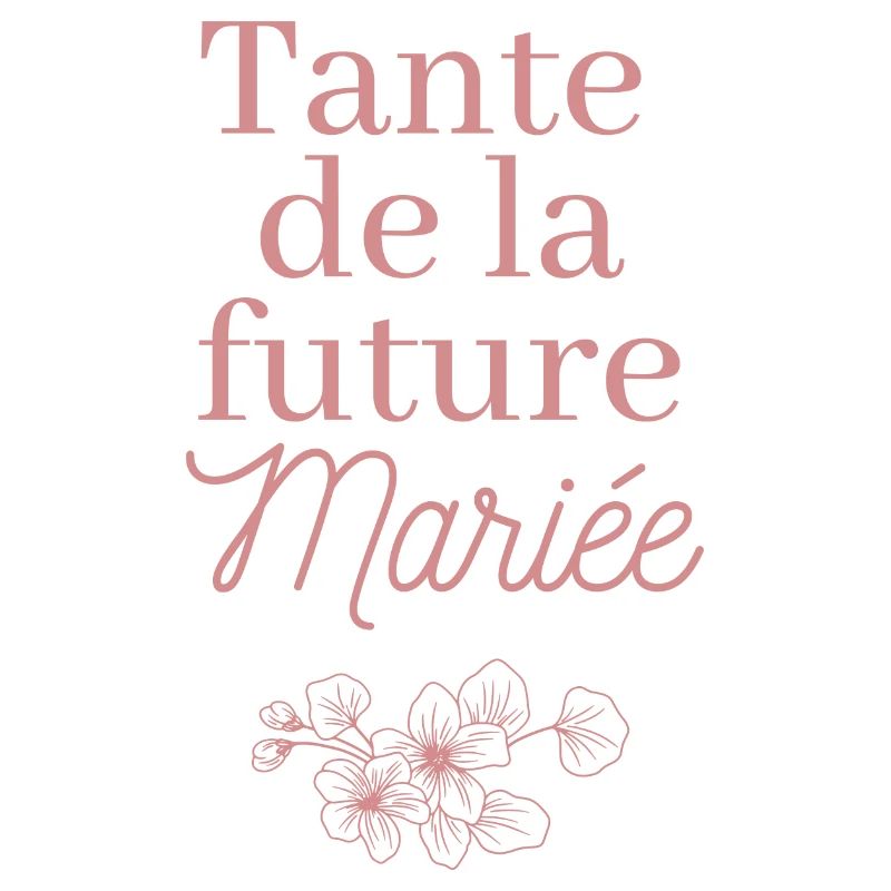 Tante future Mariée. EVJF Team future mariée 