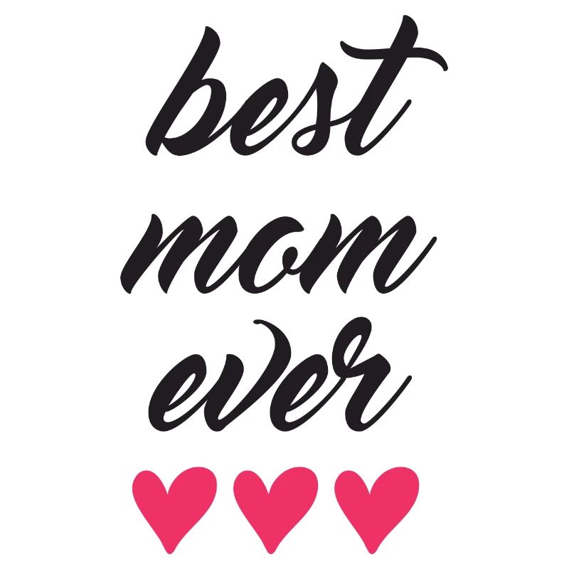 Best Mom Ever