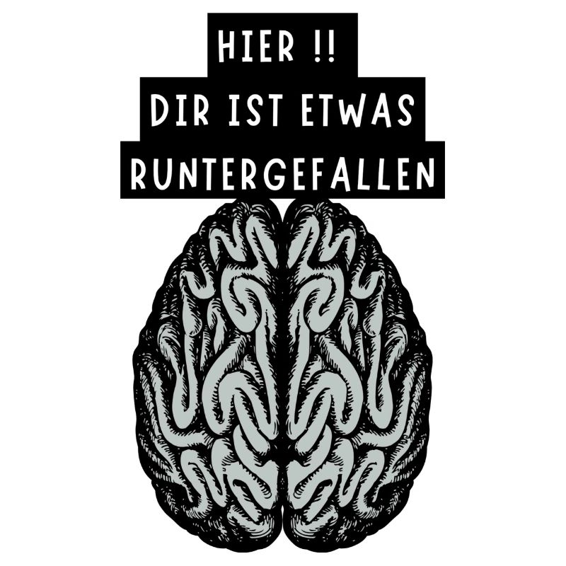 Hier!! Dir Ist Etwas Runtergefallen
