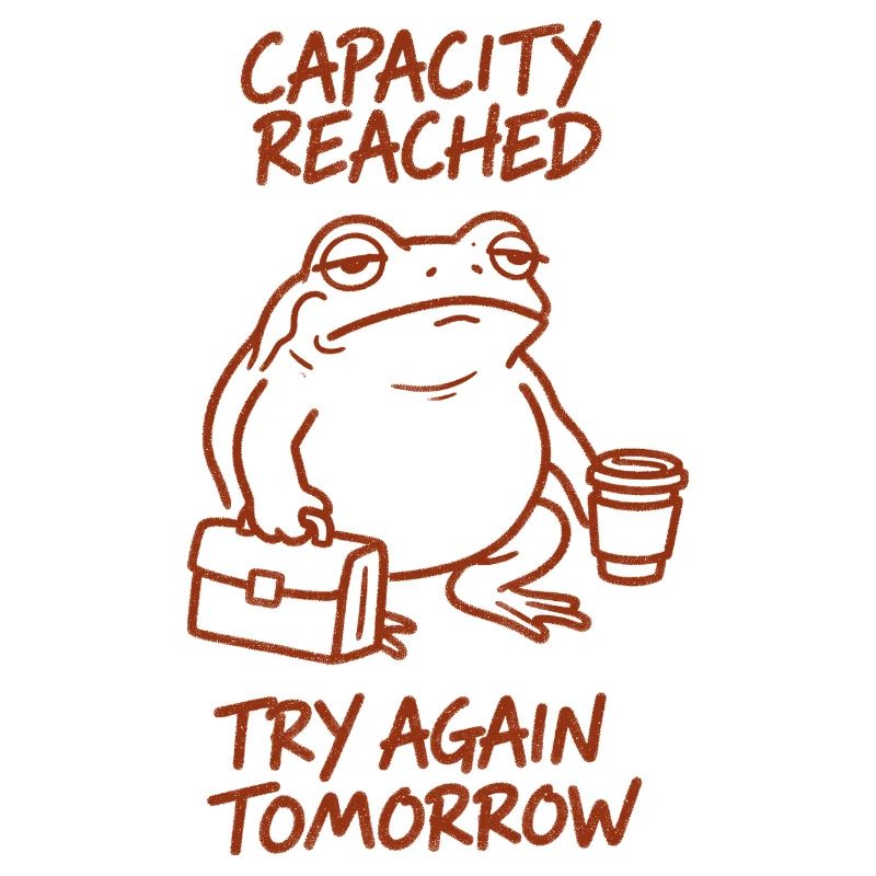 Capacity reached | Tomorrow again