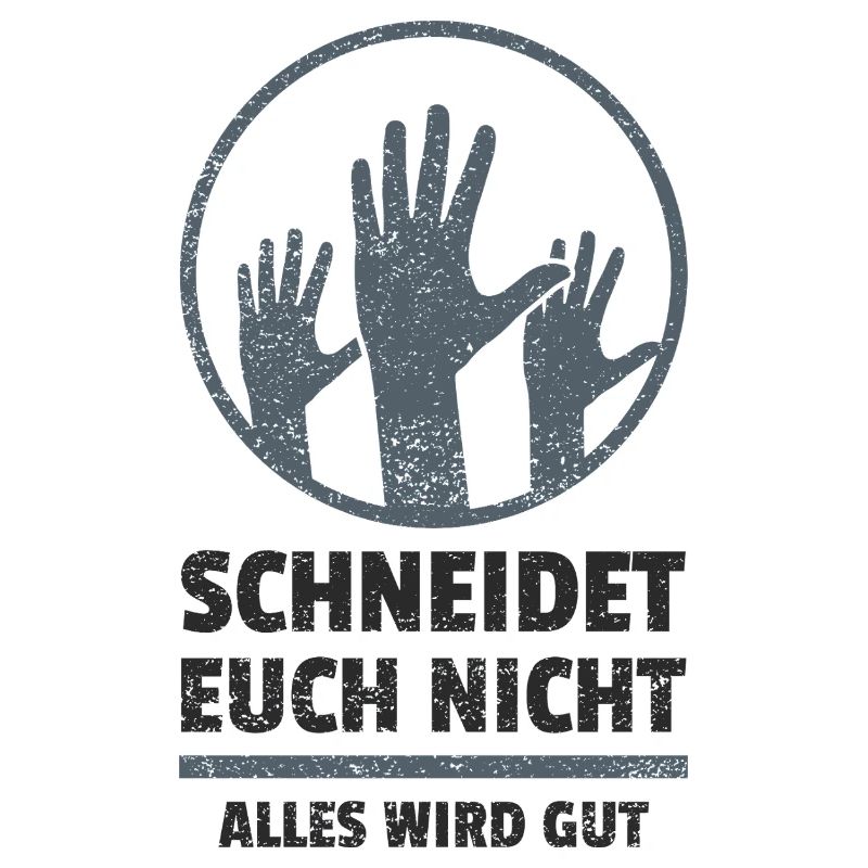 logo schneidet euch nicht
