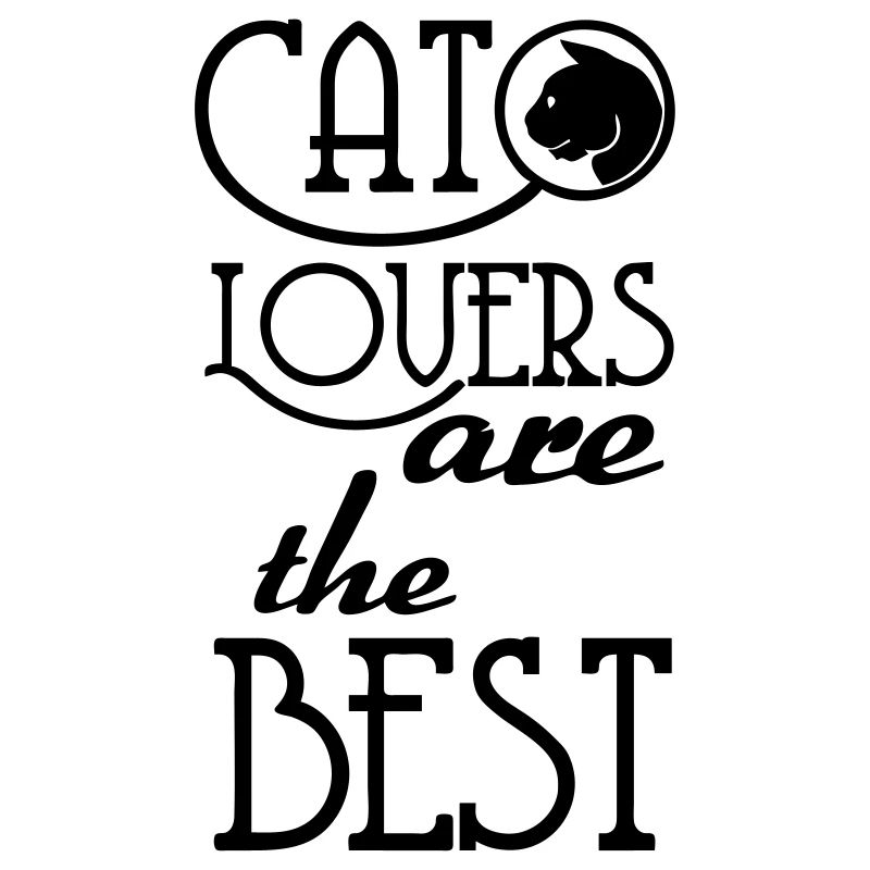 Cat Lovers are the Best