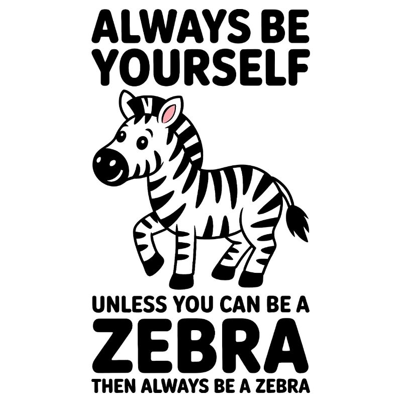 Zebra Saying Funny Zebra Gift