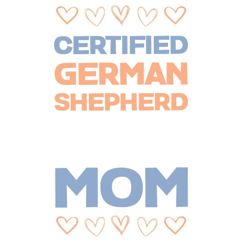 Certified German Shepherd Mom