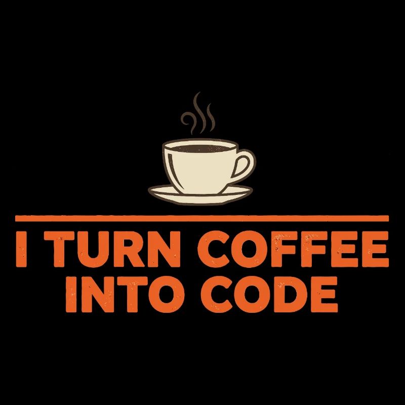 I Turn Coffee Into Code – Programmer Retro