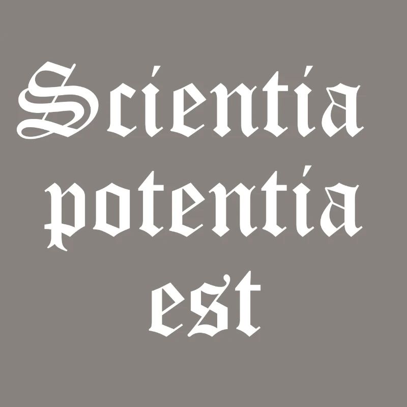 Knowledge is Power in Gothic Script