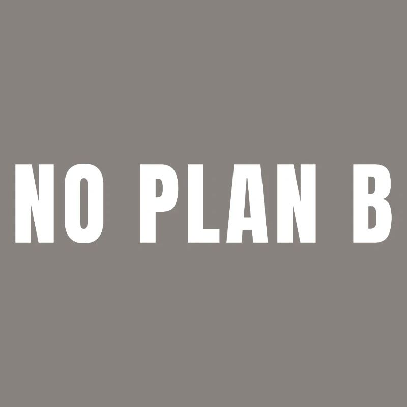Pas de plan B, tout risque, succès, pouvoir