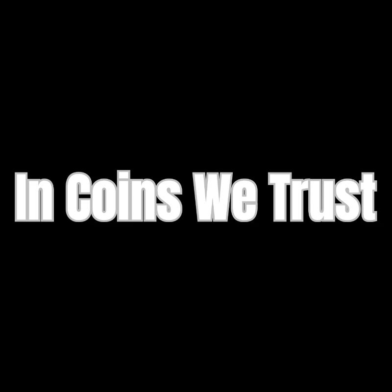 In Coins We Trust White
