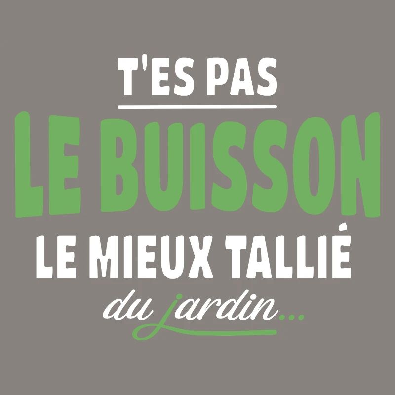 T'es pas le buisson le mieux taillé – expression