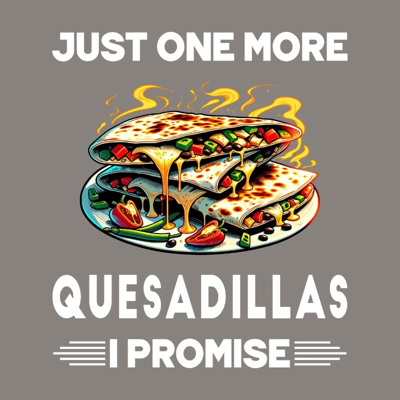 Nur noch eine Quesadillas, versprochen