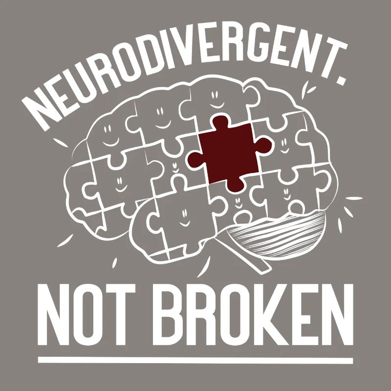Neurodivergent Not Broken – Strong Mind Statement