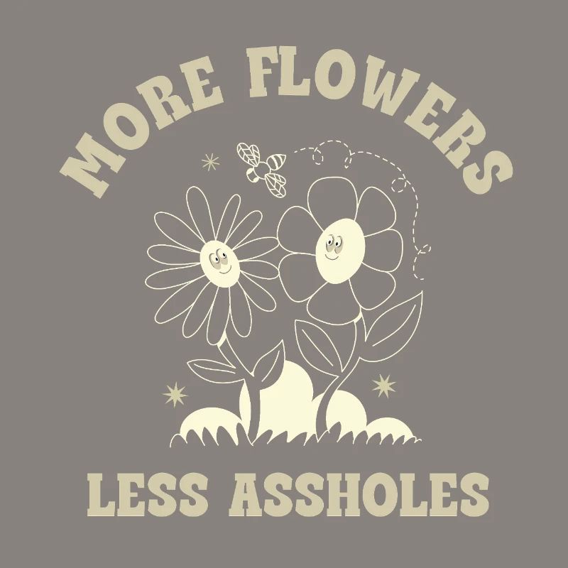 Plus de fleurs, moins de connards – Expression rétro sur les fleurs