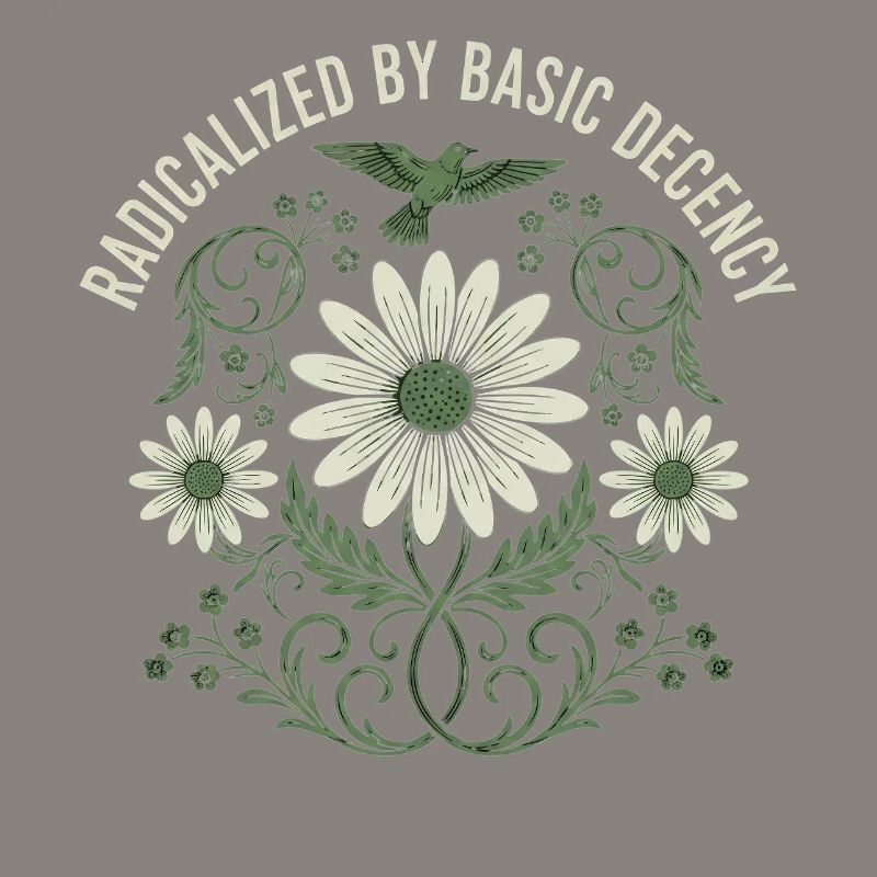 Radicalized by Basic Decency Vintage Flower Shirt