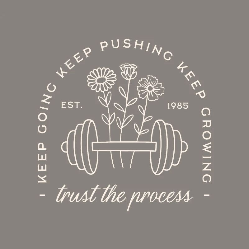Gym trust the process keep going discipline quotes