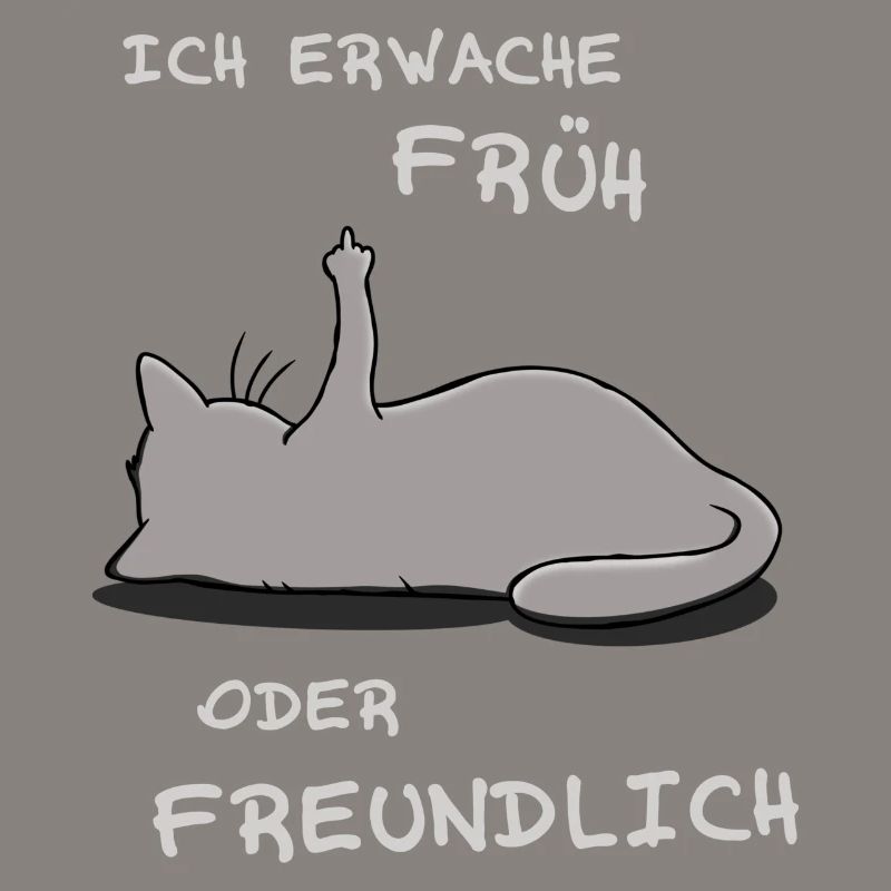 Ich erwache früh oder freundlich