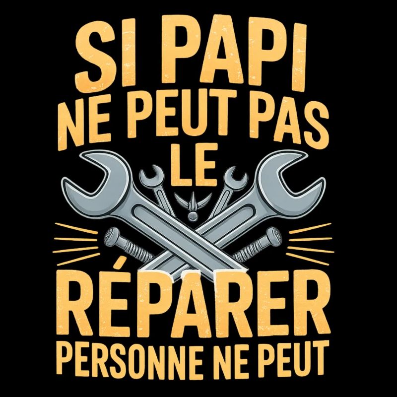 Papi Répare Tout Cadeau Humour