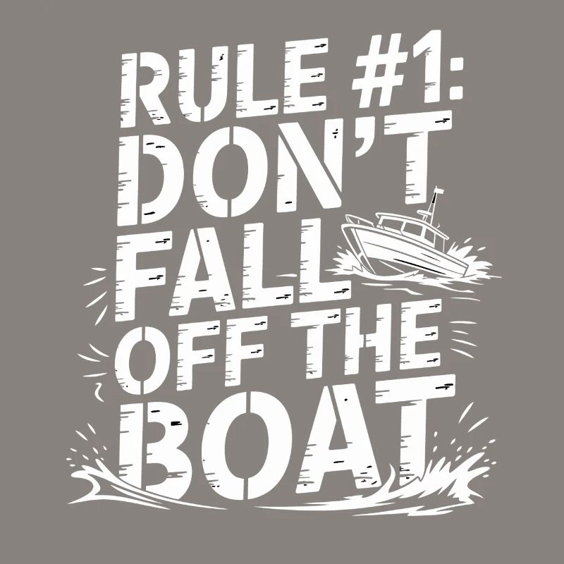 Règle n°1 : Ne pas tomber du bateau