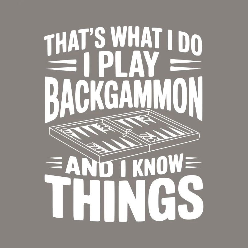 C’est ce que je fais, je joue au backgammon