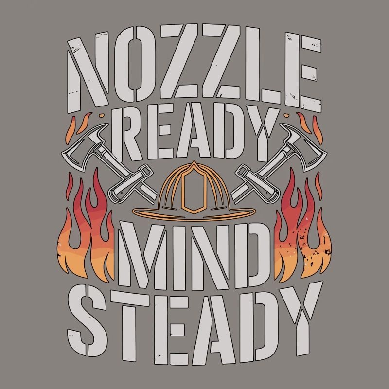 Fire Engineer Nozzle Ready Mind Steady Firefighter