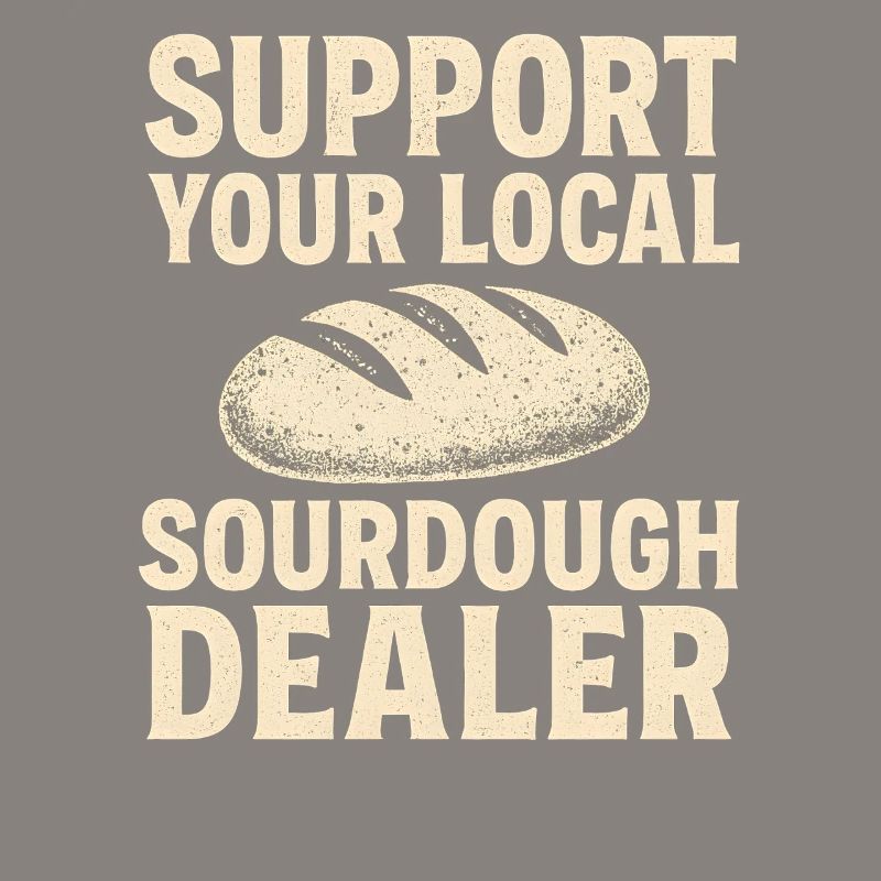 Baking Baker Baker Sourdough Bread Gift Idea