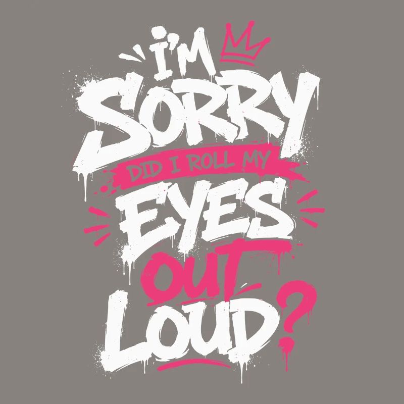 Sorry Eye Roll Graffiti Tee