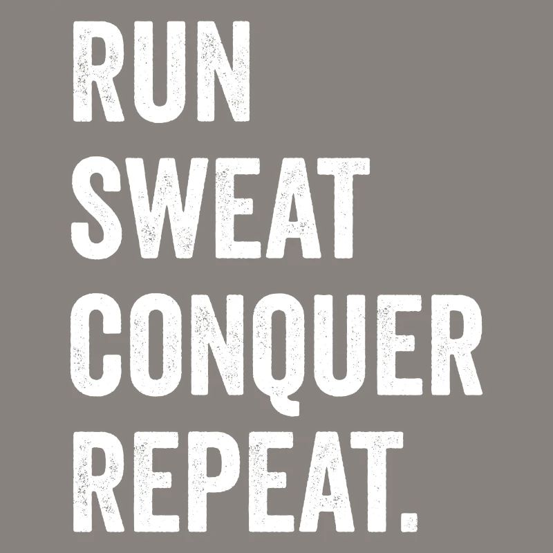 Courir. Sueur. Conquérir. Répéter.