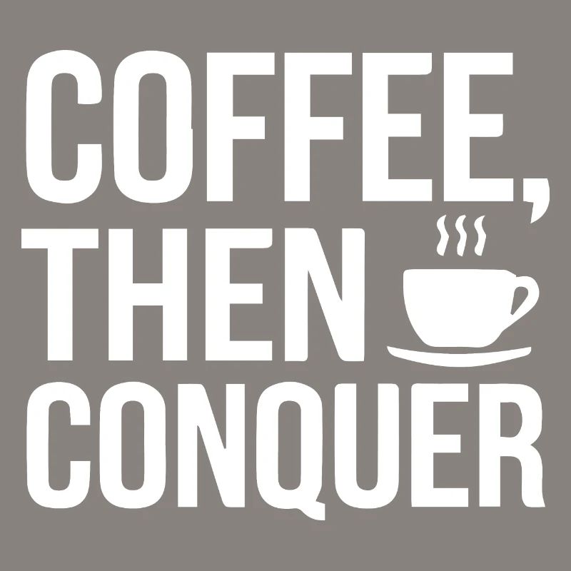 Café, puis conquérir