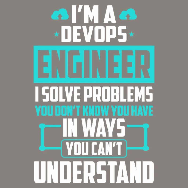 DevOps Engineer I Solve Problems You Cant