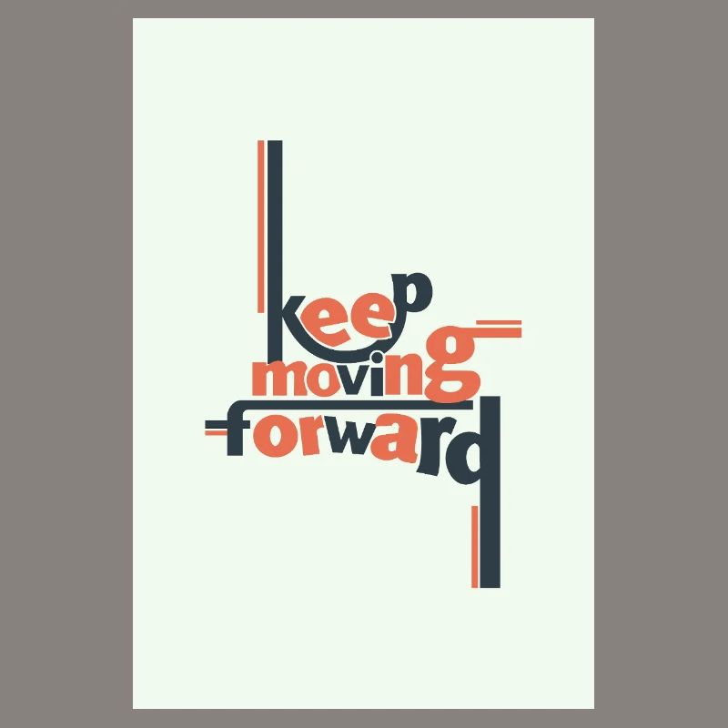 Keep Moving Forward Minimal Typography