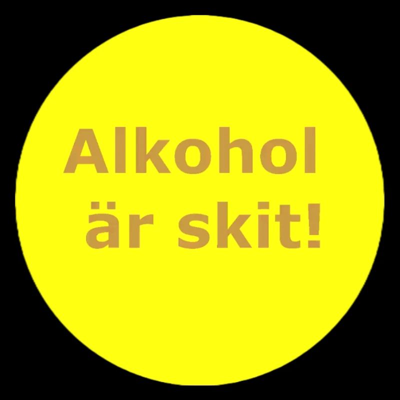 Alcohol is shit(Yellow circle)